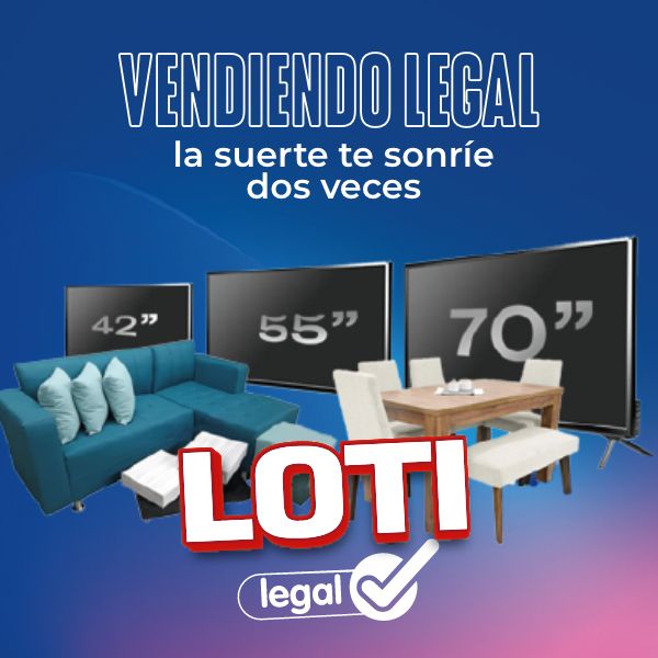 Loti Legal. Vendiendo legal la suerte te sonríe dos veces.