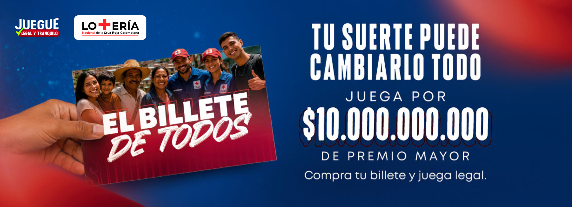 Tu suerte puede cambiarlo todo. Juega por $10.000.000.000 de premio mayor.